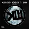 Muchacho - Money in the Bank